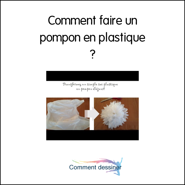 Comment faire un pompon en plastique